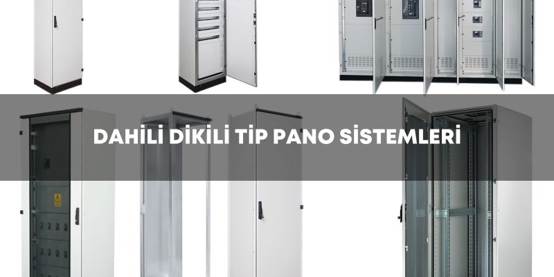 Dahili Dikili Tip Pano Sistemleri