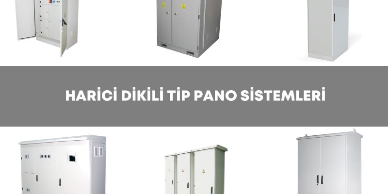 Harici Dikili Tip Pano Sistemleri